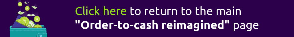 Back to Order-to-cash reimagined page