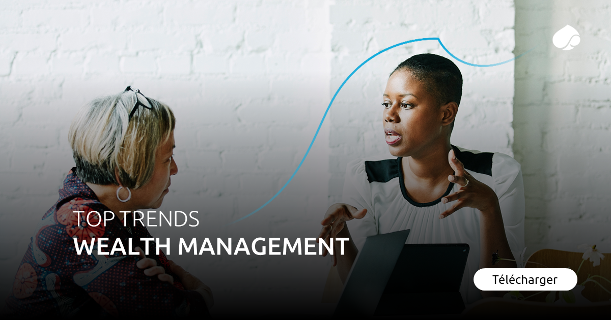 Top trends Wealth Management 2024 Capgemini France